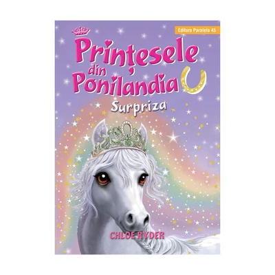 Printesele din Ponilandia. Surpriza - Ryder Chloe