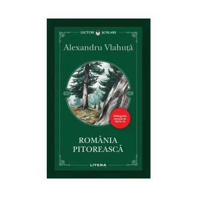 Romania pitoreasca - Alexandru Vlahuta
