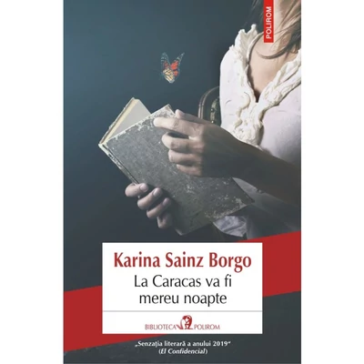 La Caracas va fi mereu noapte - Karina Sainz Borgo
