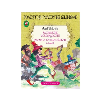 Sachsische Volksmarchen. Basme populare sasesti (vol. 2) - Collective