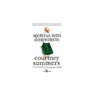 Secretul fetei (im)perfecte - Courtney Summers