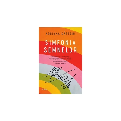 Simfonia semnelor - Adriana Saftoiu