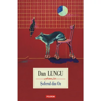Soferul din Oz - Dan Lungu