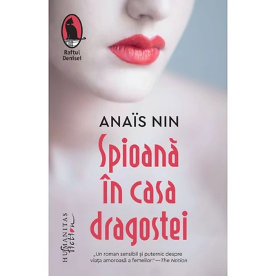 Spioana in casa dragostei - Anaïs Nin