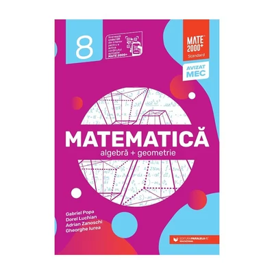 Matematica. Algebra, geometrie. Clasa a VIII-a. Standard - Collective