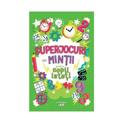 Superjocuri ale mintii pentru copii isteti - Collective