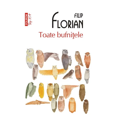 Toate bufnitele - Filip Florian