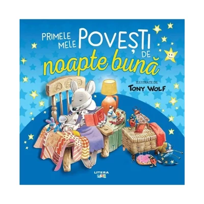 Primele mele povesti de noapte buna - Tony Wolf