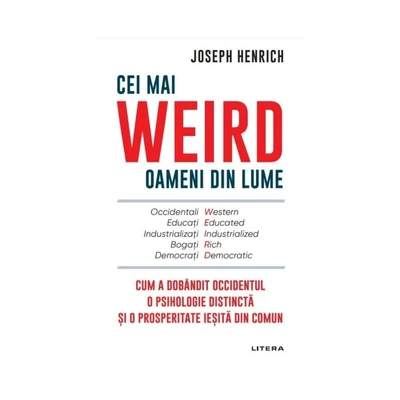 Cei mai WEIRD oameni din lume - Joseph Henrich