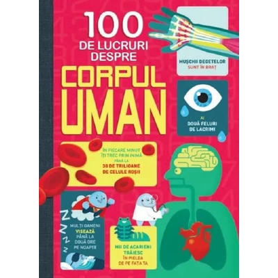 100 de lucruri despre corpul uman