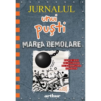 Jurnalul unui pusti 14. Marea demolare