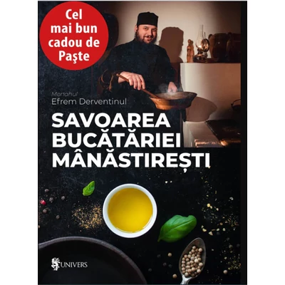 Savoarea bucatariei manastiresti