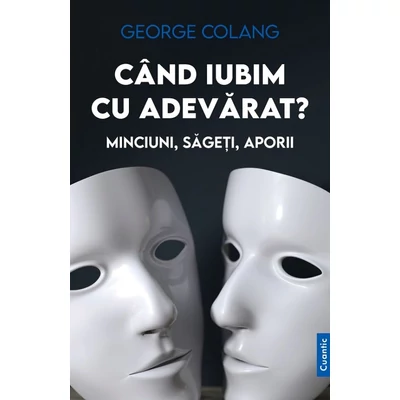 Cand iubim cu adevarat?