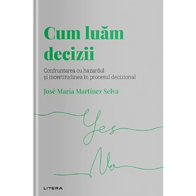 Descopera psihologia. Cum luam decizii