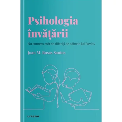 Descopera psihologia. Psihologia invatarii