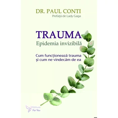 Trauma. Epidemia invizibila