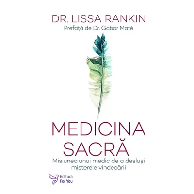 Medicina sacra. Misiunea unui medic de a deslusi misterele vindecarii