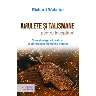 Amulete si talismane pentru incepatori