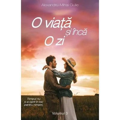 O viata si inca o zi (vol. 3)
