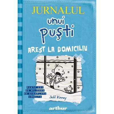 Jurnalul unui pusti 6. Arest la domiciliu