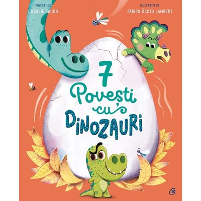 7 povesti cu dinozauri