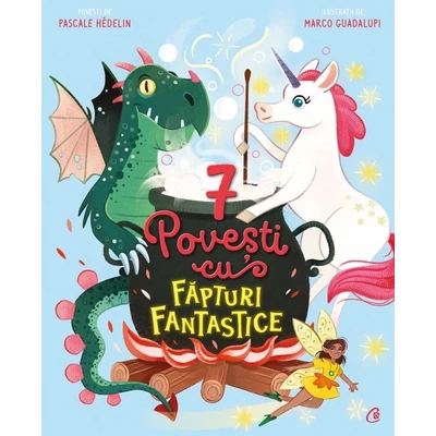 7 povesti cu fapturi fantastice