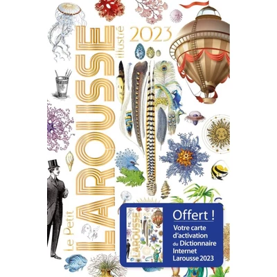 Le Petit Larousse Illustré 2023