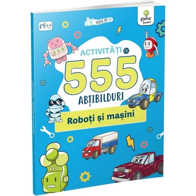 Activitati cu 555 abtibilduri. Roboti si masini
