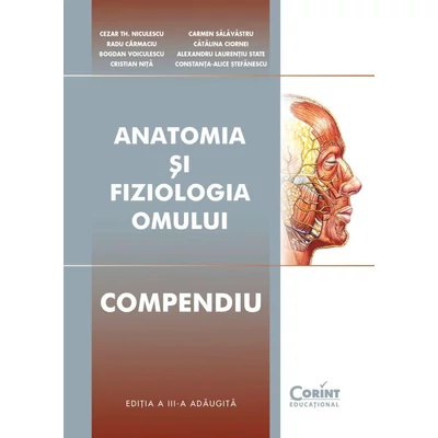 Anatomia si fiziologia omului. Compendiu