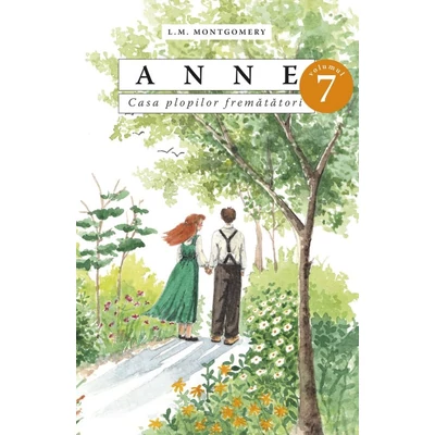 Anne. Casa plopilor frematatori Vol.7