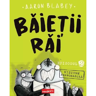 Baietii Rai. Episodul 2. Misiune improbabila