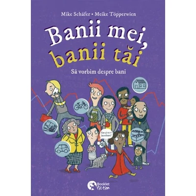 Banii mei, Banii tai. Sa vorbim despre bani