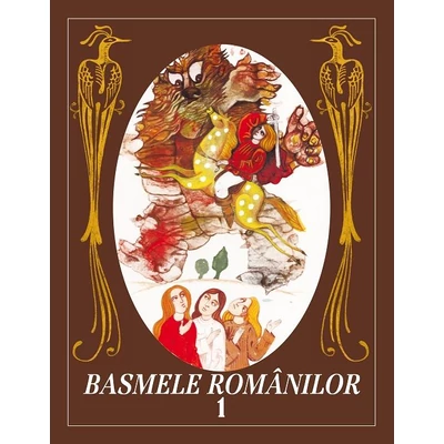Basmele romanilor (vol. I)