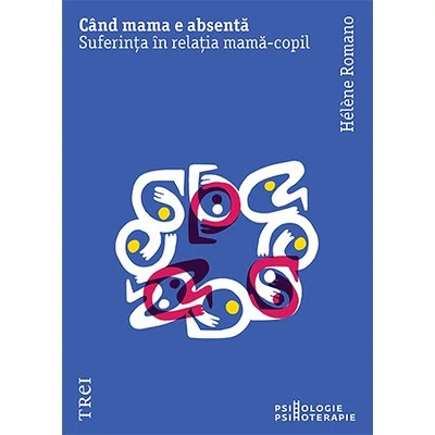 Cand mama e absenta. Suferinta in relatia mama-copil