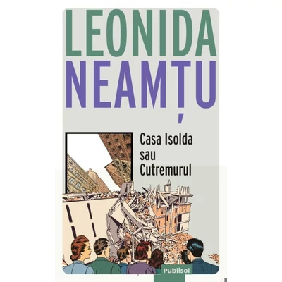 Casa Isolda sau Cutremurul