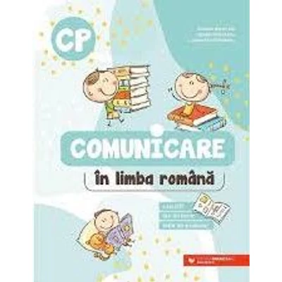 Comunicare in limba romana. Exercitii, fise de lucru, teste de evaluare. Clasa pregatitoare