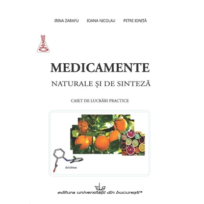 Medicamente naturale si de sinteza. Caiet de lucrari practice