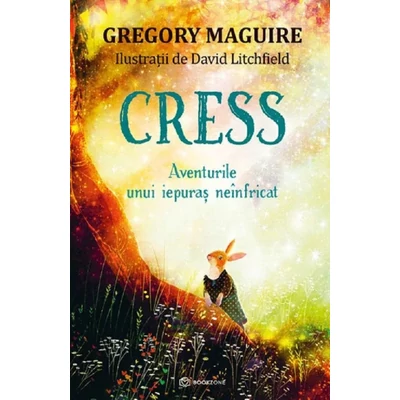 Cress. Aventurile unui iepuras neinfricat