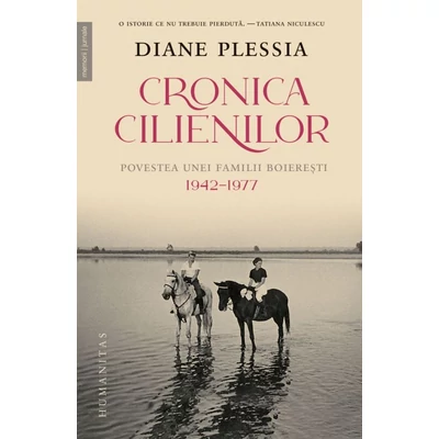 Cronica Cilienilor. Povestea unei familii boieresti, 1942–1977