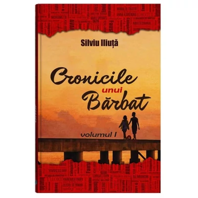 Cronicile unui barbat (vol. 1)