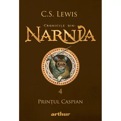Printul Caspian (Cronicile din Narnia, vol. 4)