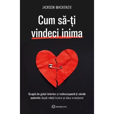 Cum sa-ti vindeci inima