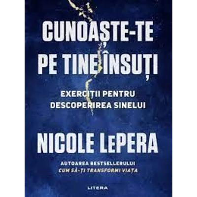 Cunoaste-te pe tine insuti. Exercitii pentru descoperirea sinelui