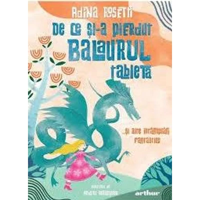 De ce si-a pierdut Balaurul tableta... si alte intamplari fantastice
