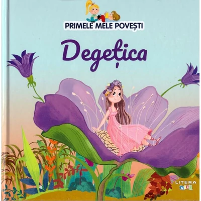 Primele mele povesti. Degetica