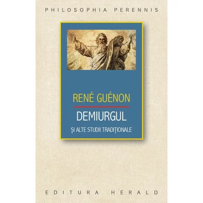 Demiurgul si alte studii traditionale