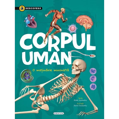 Descopera. Corpul uman