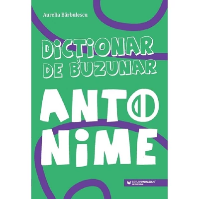 Dictionar de buzunar. Antonime