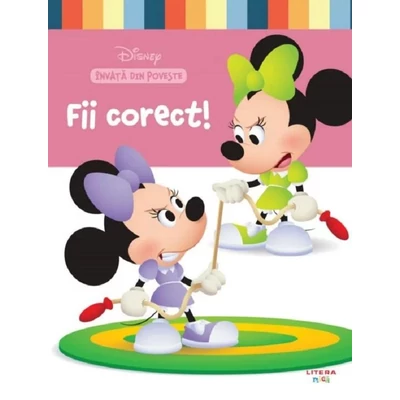 Disney. Invata din poveste: Fii corect!