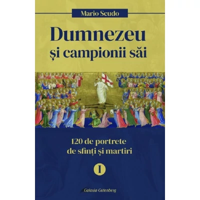 Dumnezeu si campionii sai. Vol.1 ianuarie-aprilie